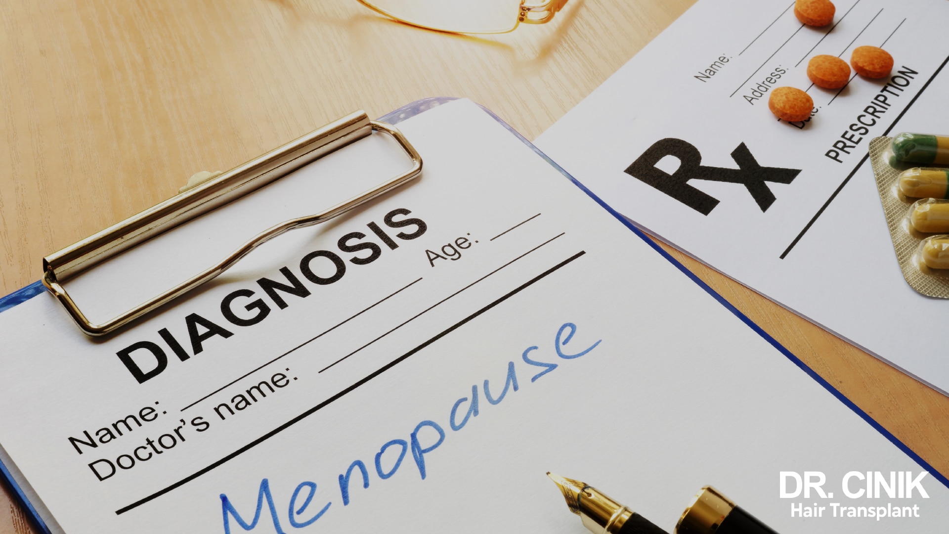 Medical diagnosis sheet marked Menopause, lying next to a prescription and tablets